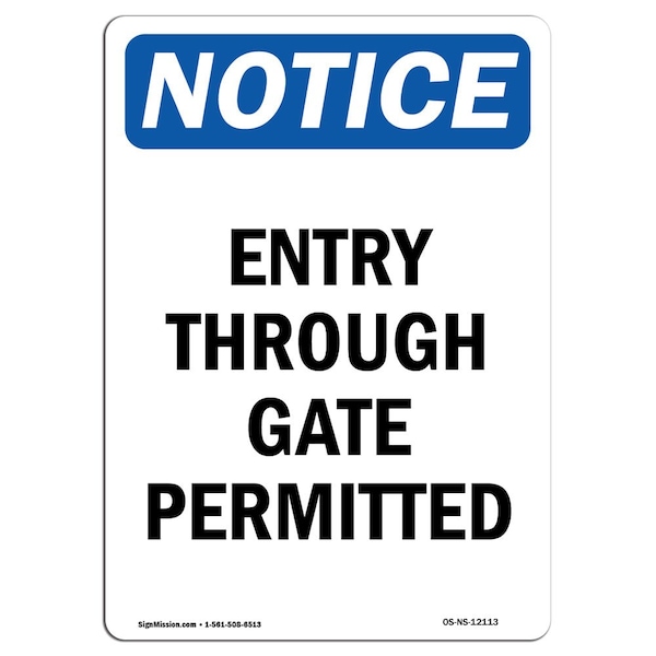 Safety Sign, OSHA Notice, 5" Height, Entry Through Gate Permitted Sign, Portrait, 10PK